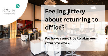 feeling-jittery-about-returning-to-the-office-we-have-some-tips-to-plan-your-return-to-work